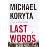 https://www.goodreads.com/book/show/23341560-last-words Image result for last words by michael koryta