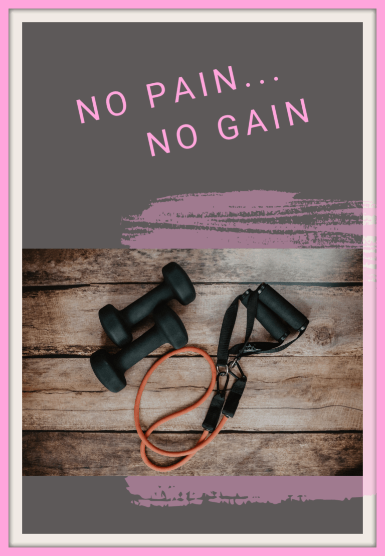 No pain…no gain?